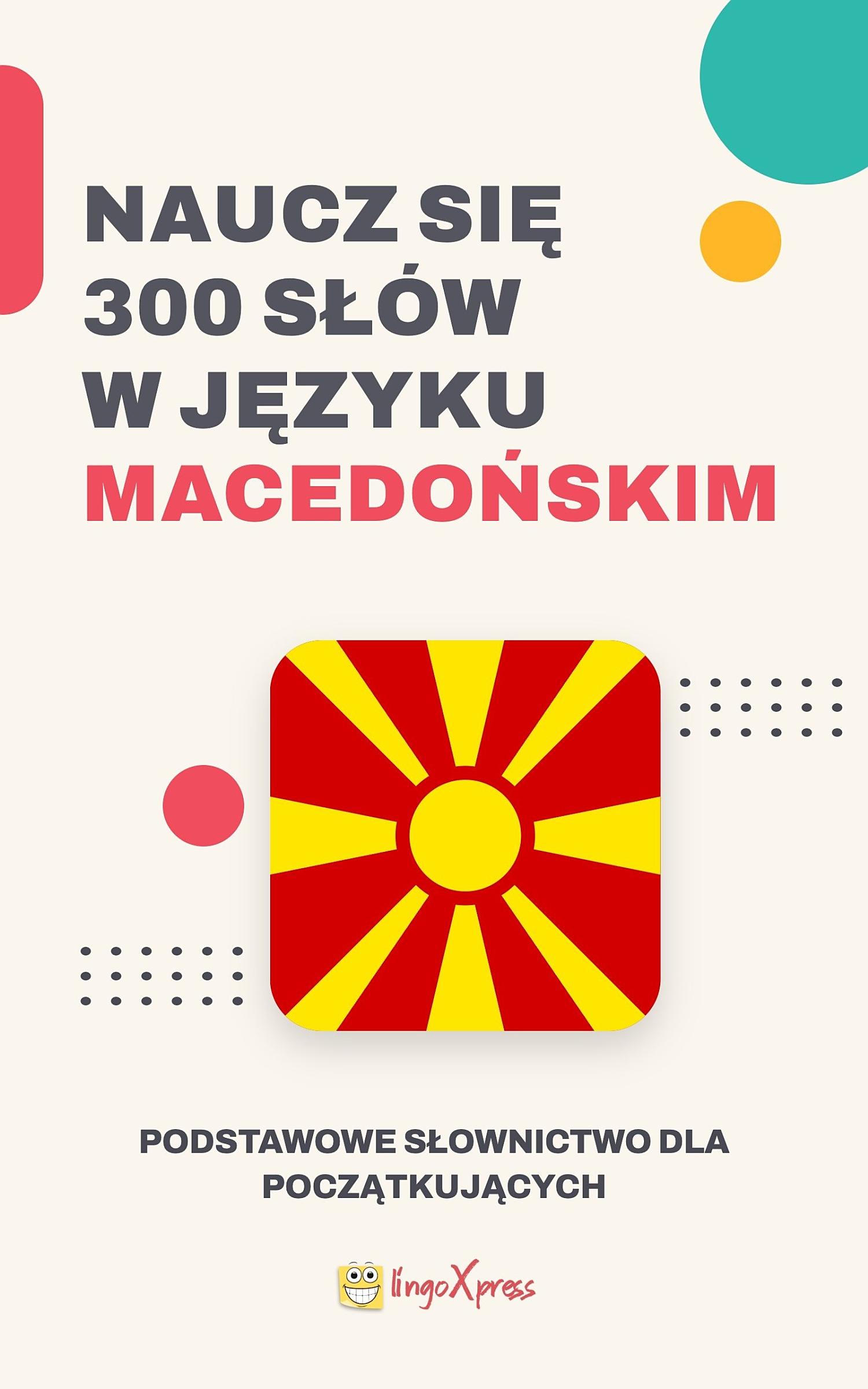 Naucz się 300 słów w języku macedońskim