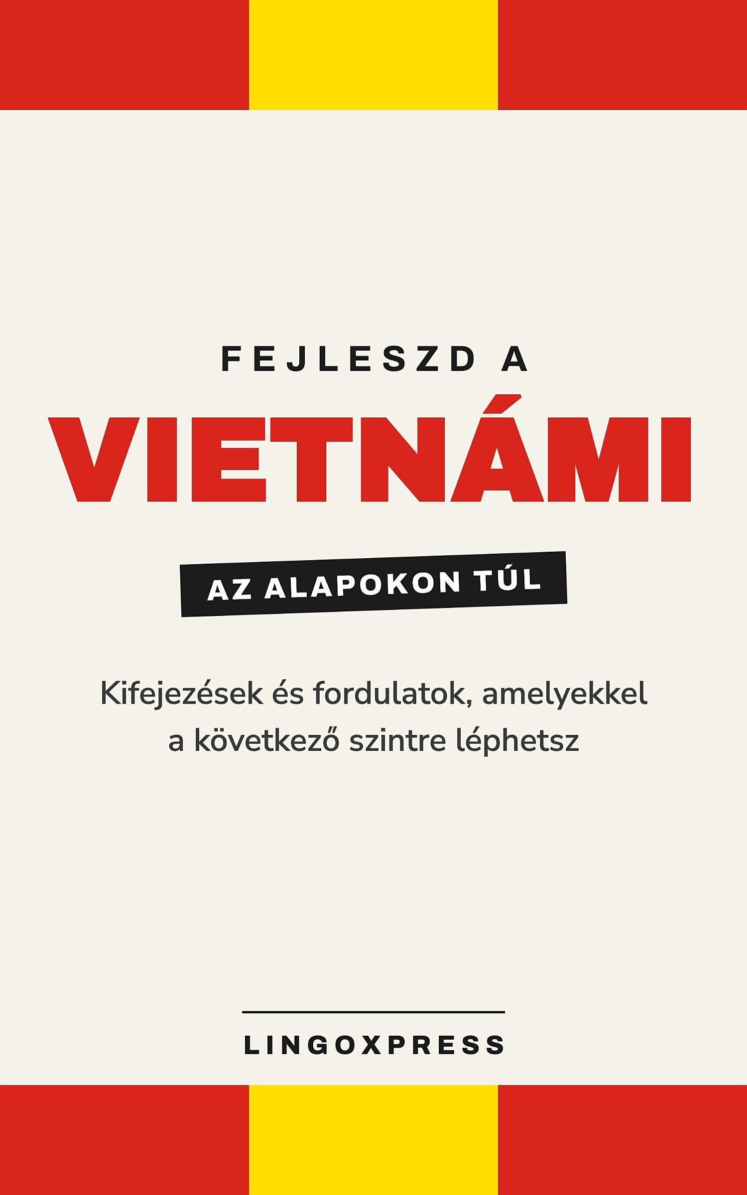 Vietnámi haladóknak