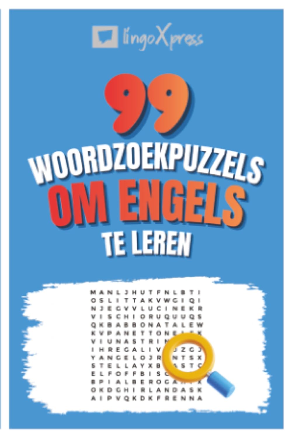 99 Woordzoekpuzzels om Engels te Leren: Activeer je hersenen en leer meer dan 700 woorden uit je hoofd
