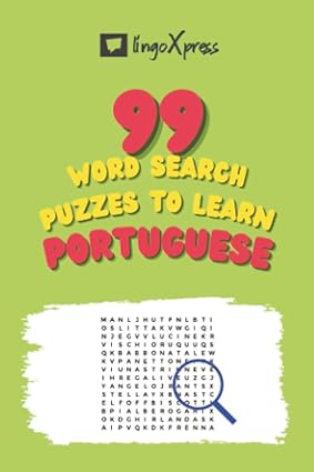99 Word Search Puzzles to Learn Portuguese: Activate your brain and memorize over 700 words