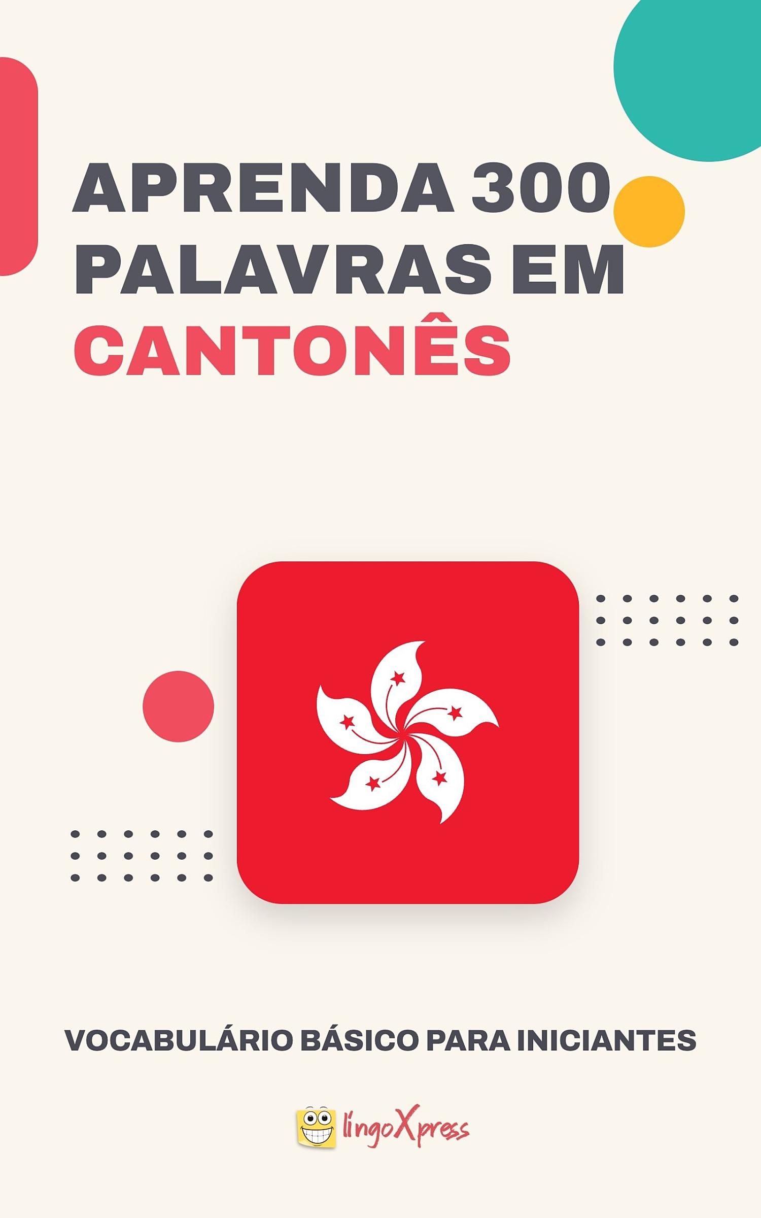 Aprenda 300 palavras em Cantonês