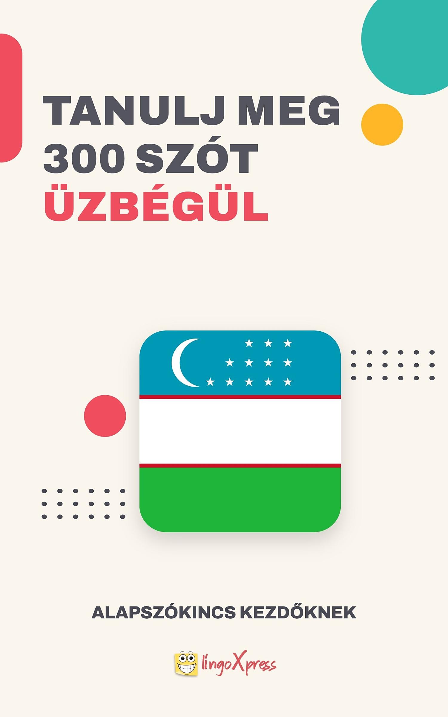 Tanulj 300 szót Üzbég nyelven