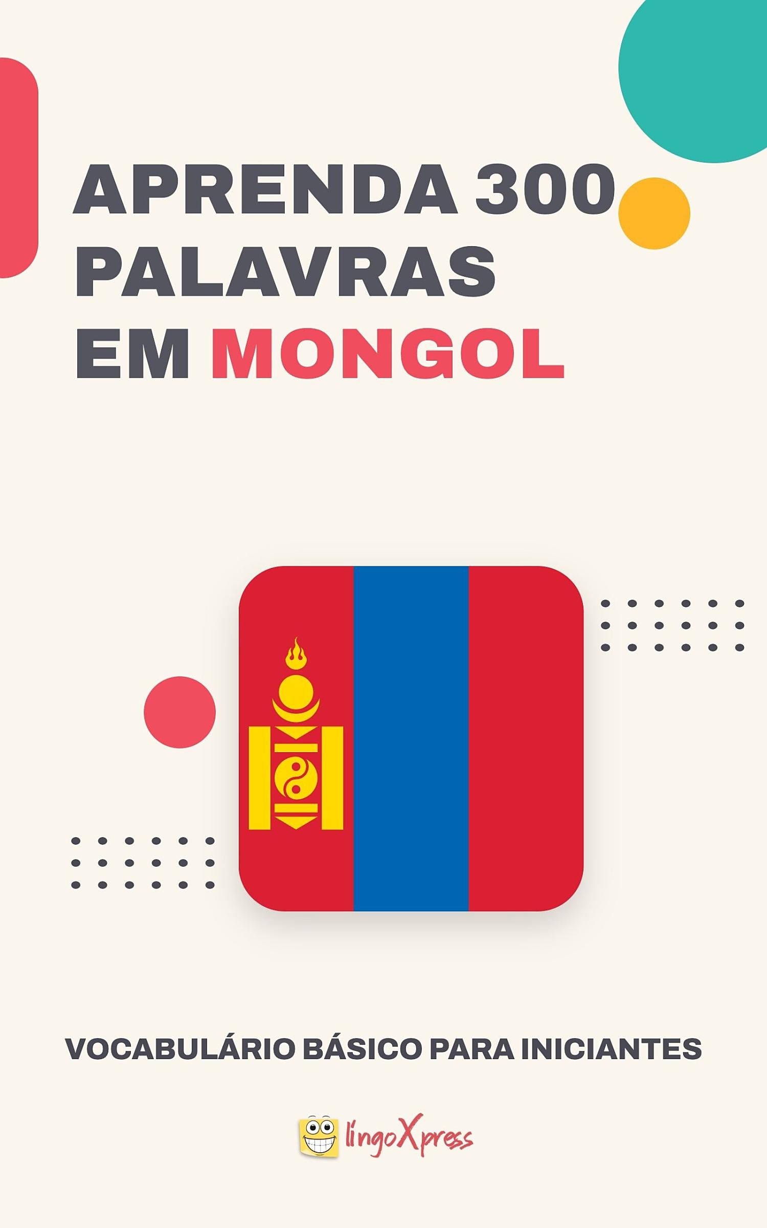 Aprenda 300 palavras em Mongol