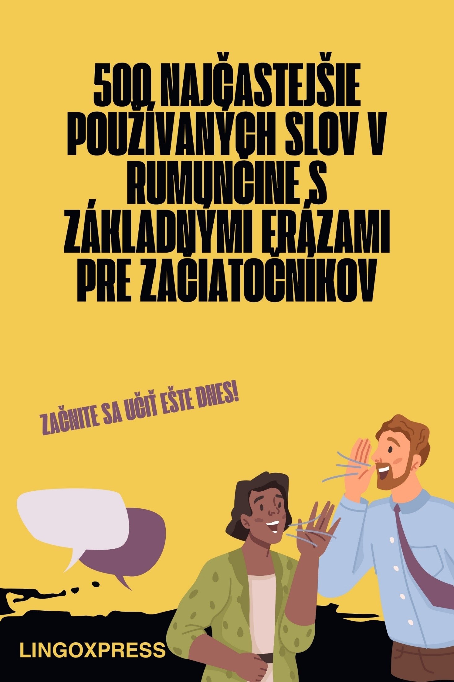 500 Najčastejšie Používaných Slov v Rumunčine s Základnými Frázami pre Začiatočníkov