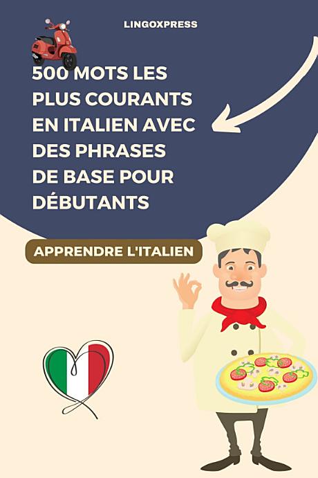 500 mots les plus courants en italien avec des phrases de base pour débutants