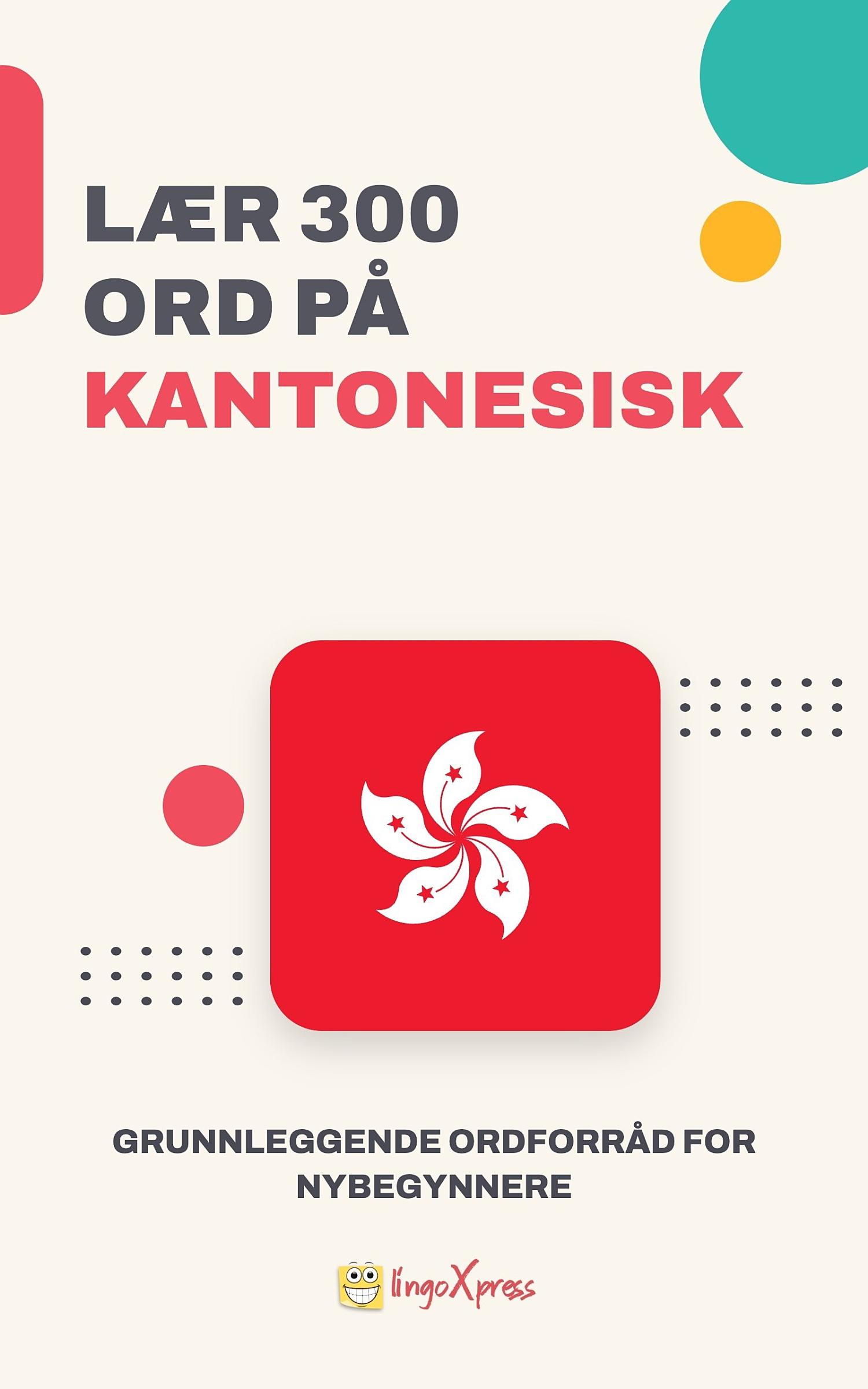 Lær 300 ord på kantonesisk