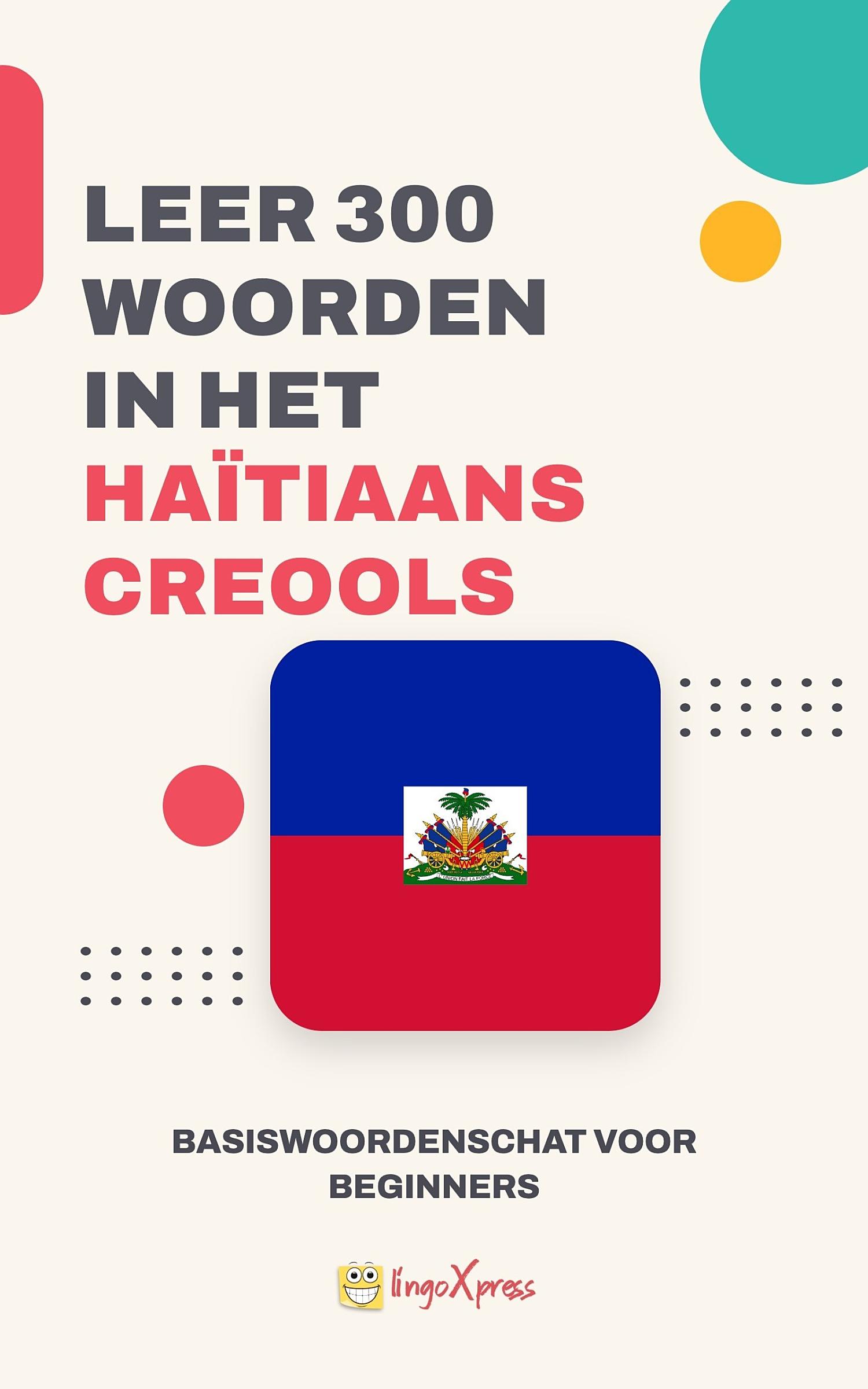 Leer 300 woorden in het Haïtiaans Creools