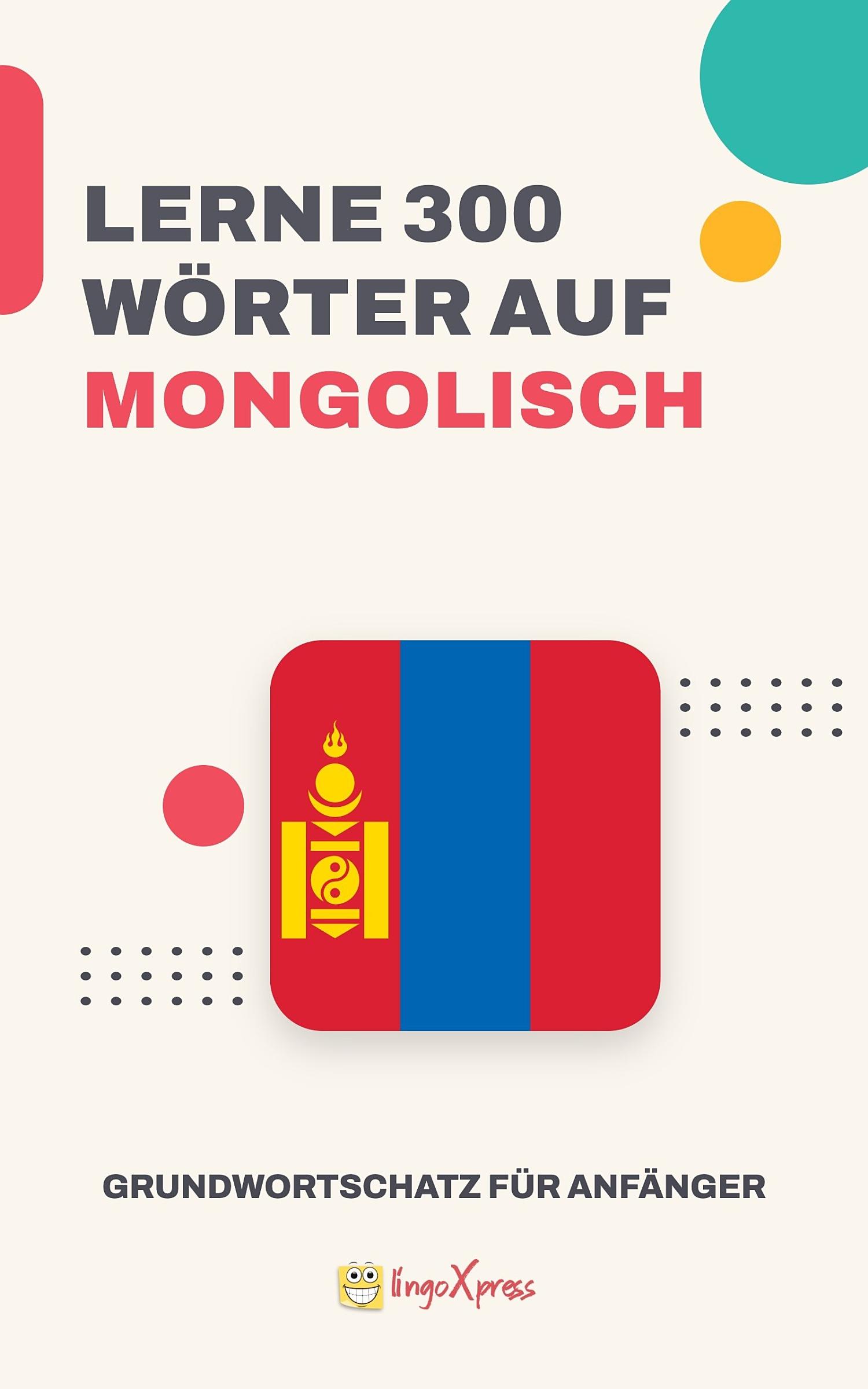 Lernen Sie 300 Wörter auf Mongolisch