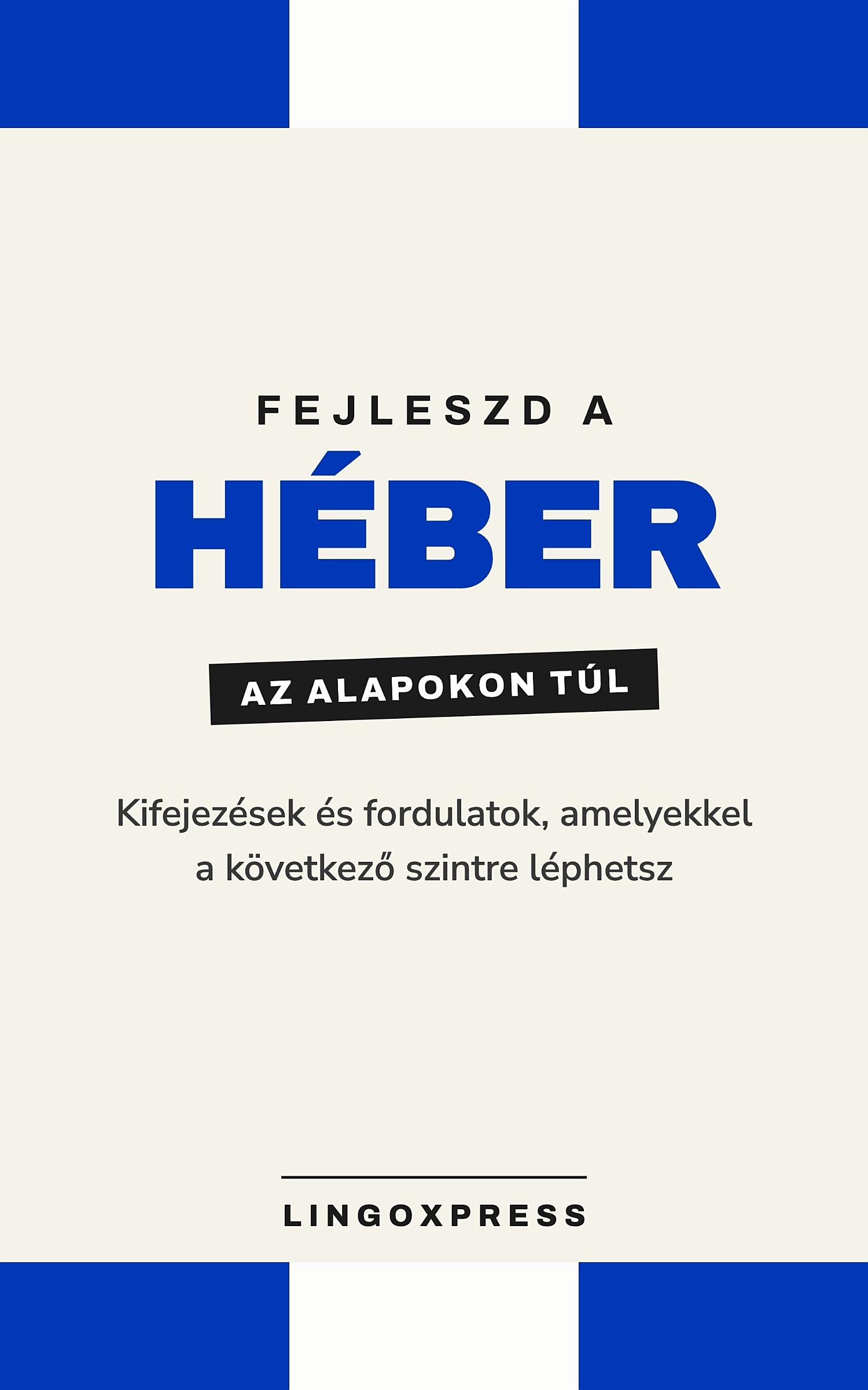 Héber haladóknak
