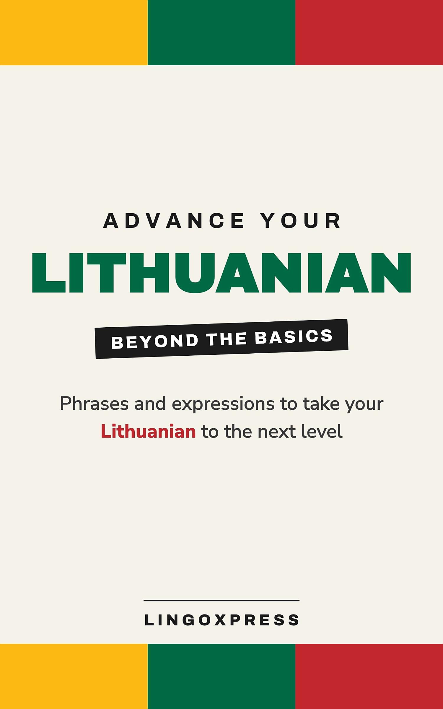 Advance your Lithuanian