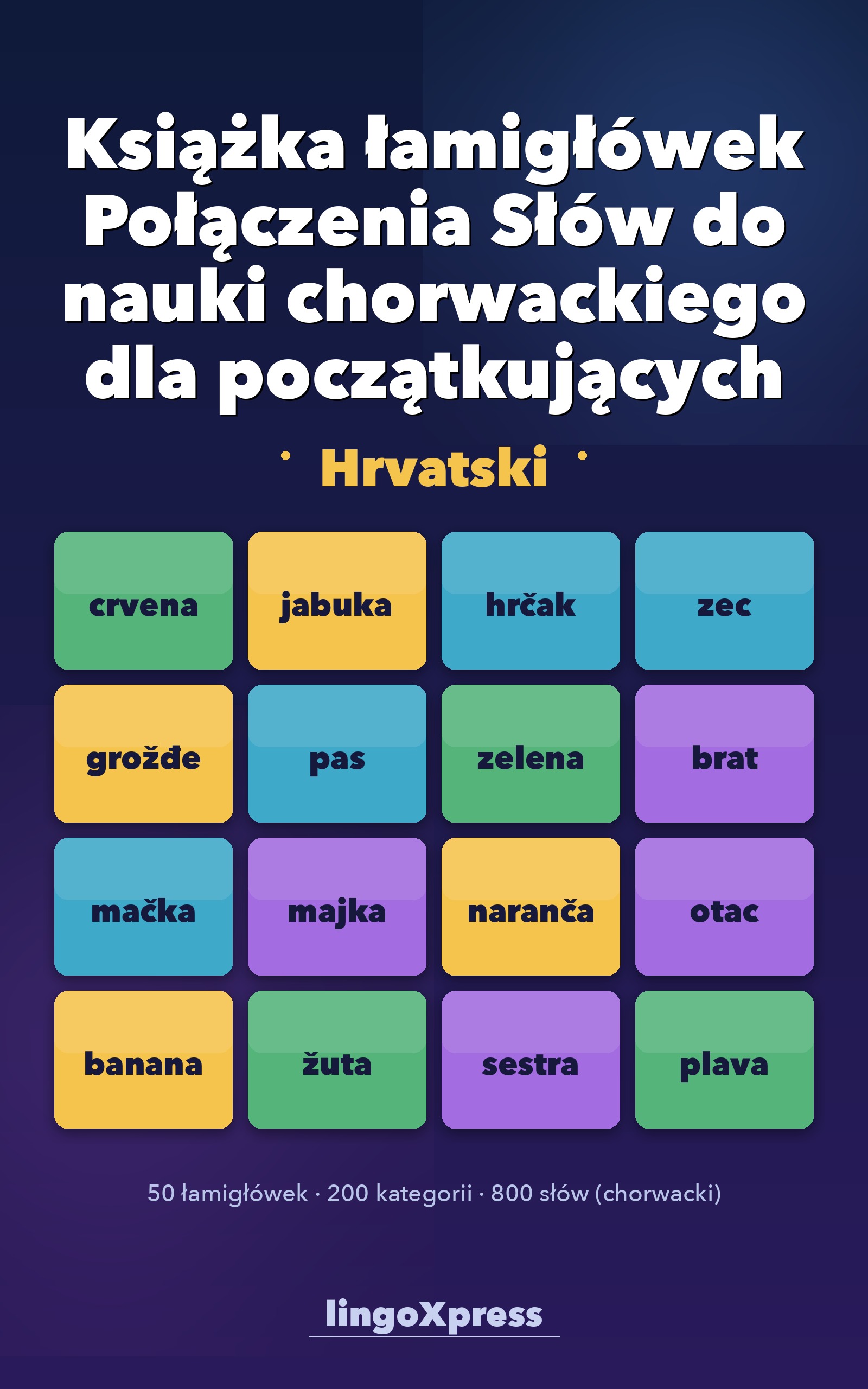 Książka łamigłówek Połączenia Słów do nauki chorwackiego dla początkujących