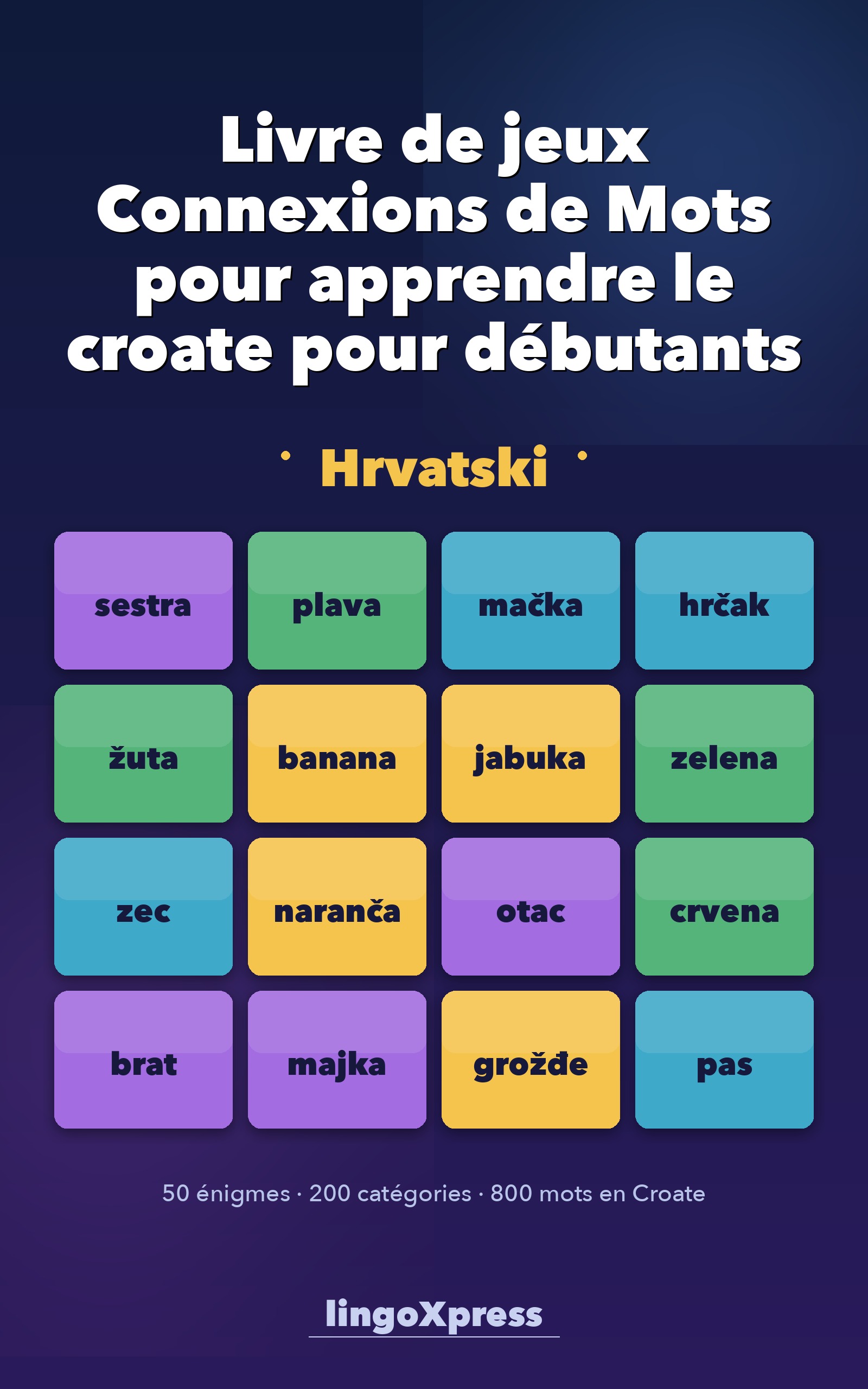 Livre de jeux Connexions de Mots pour apprendre le croate pour débutants