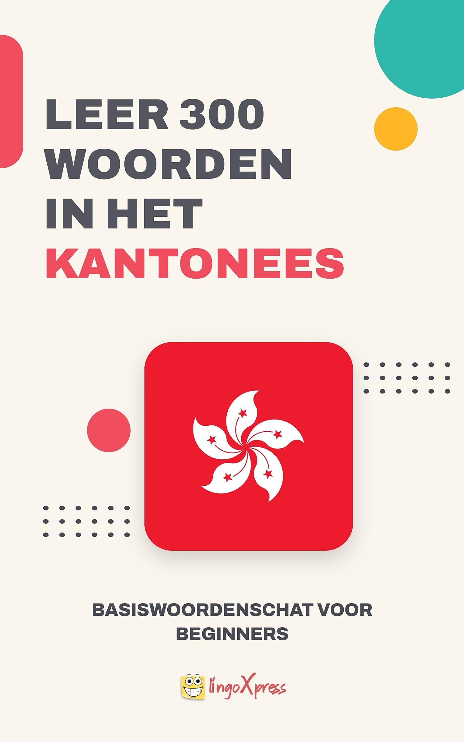 Leer 300 woorden in het Kantonees