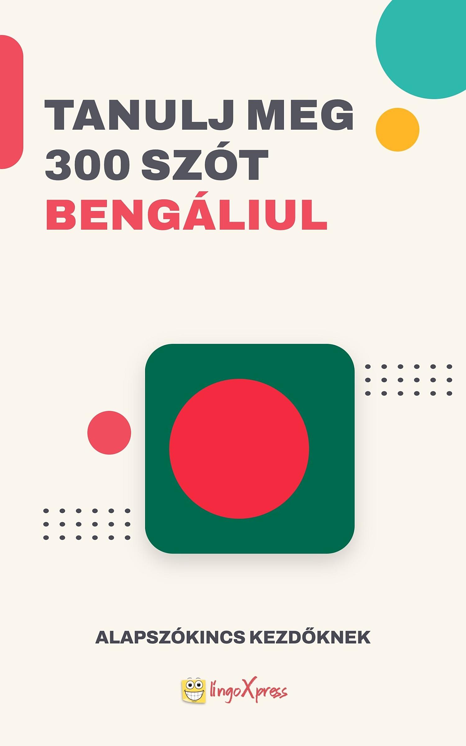 Tanulj 300 szót Bengáli nyelven