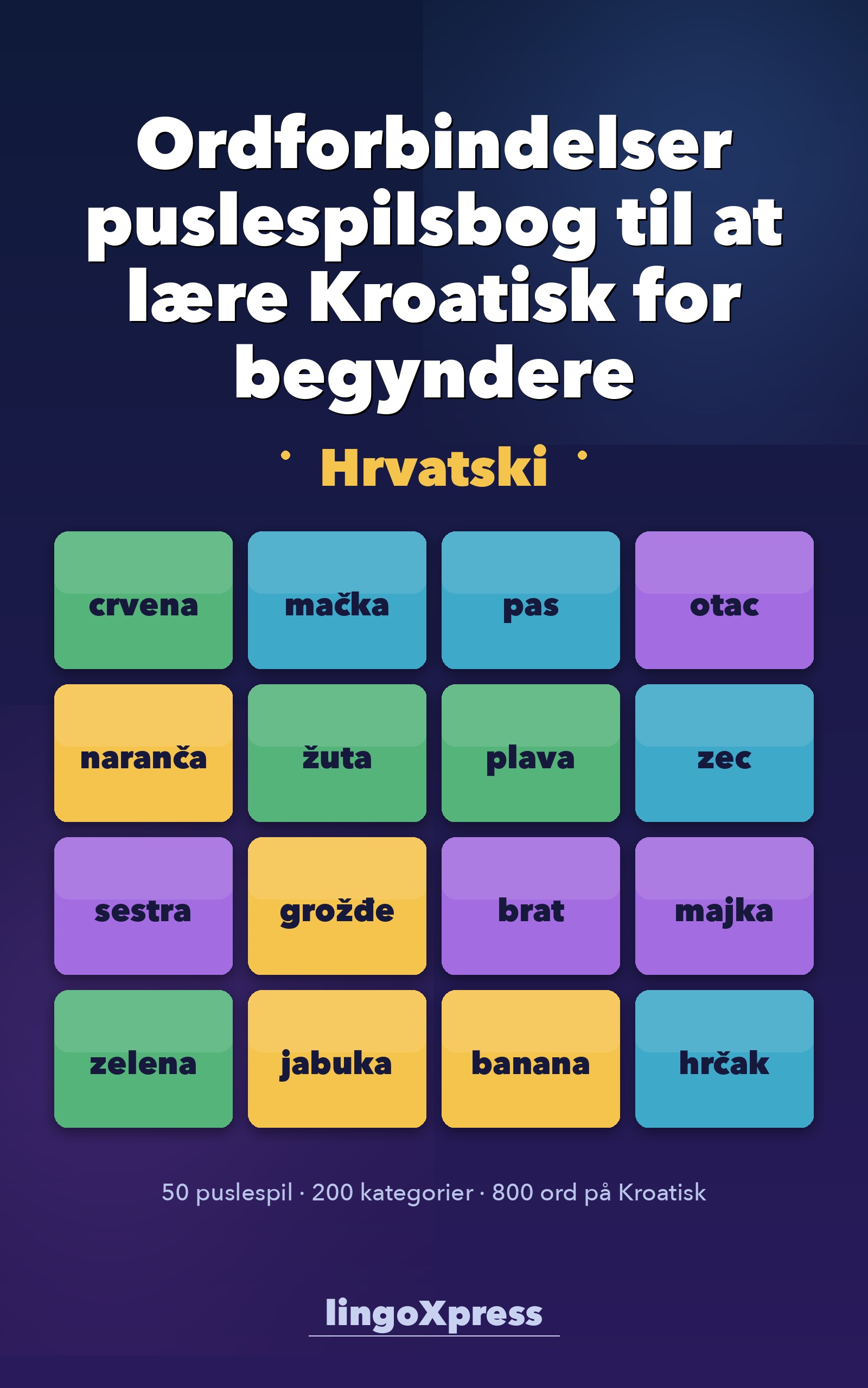 Ordforbindelser puslespilsbog til at lære Kroatisk for begyndere