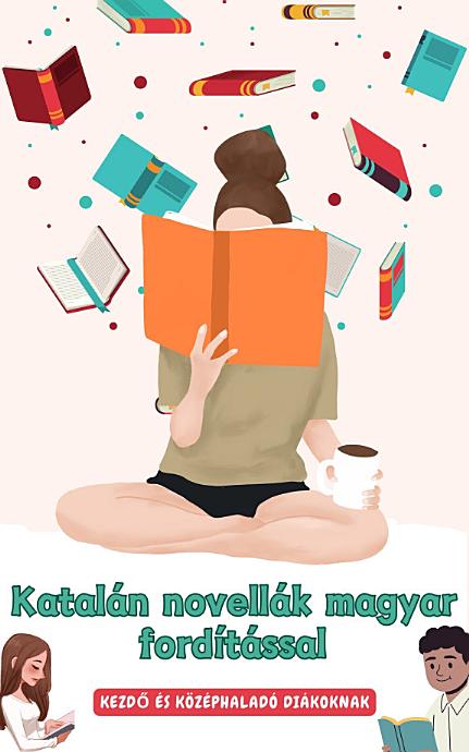 Katalán novellák magyar fordítással: Kezdő és középhaladó diákoknak