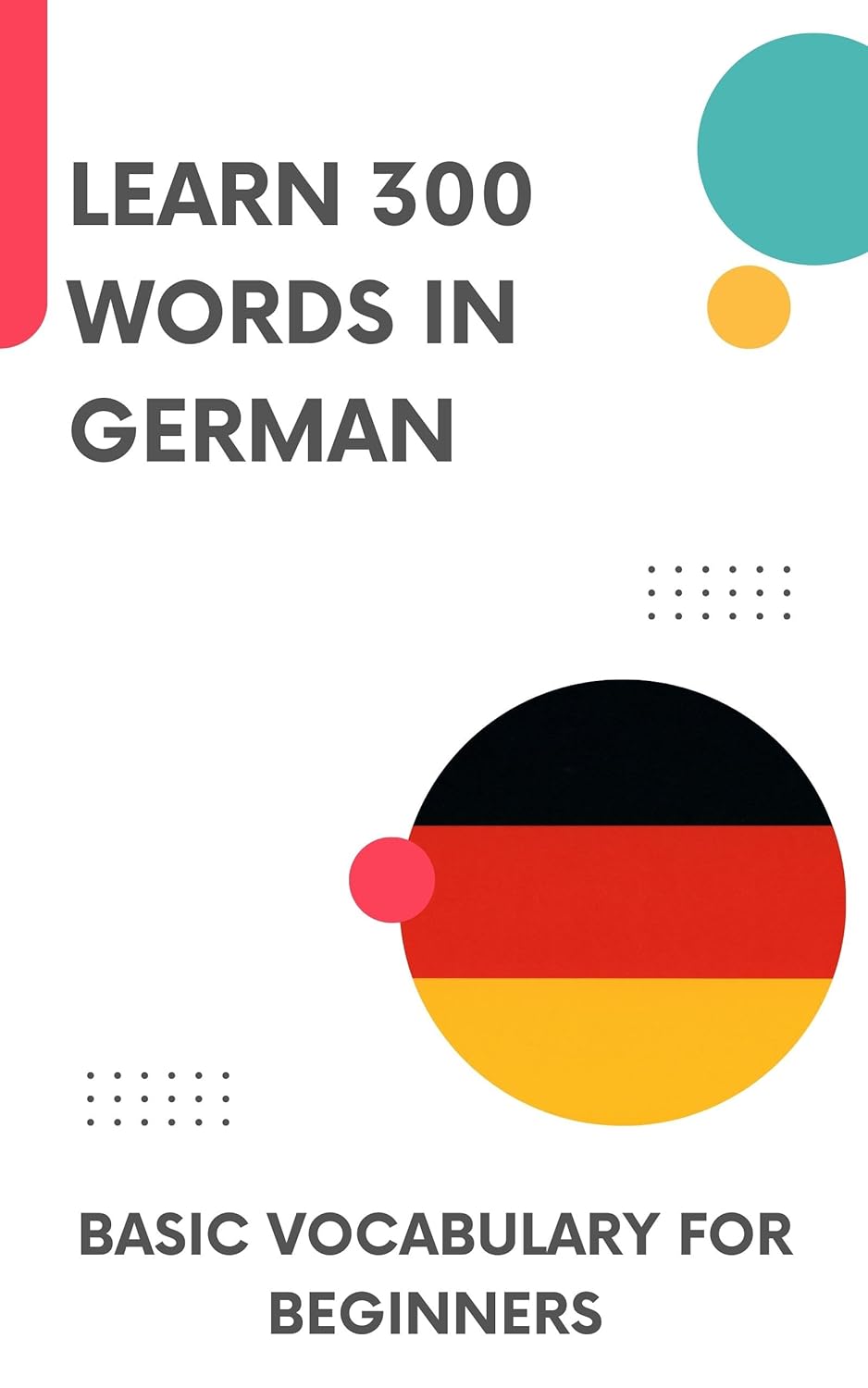 Learn 300 words in German: Basic vocabulary for beginners