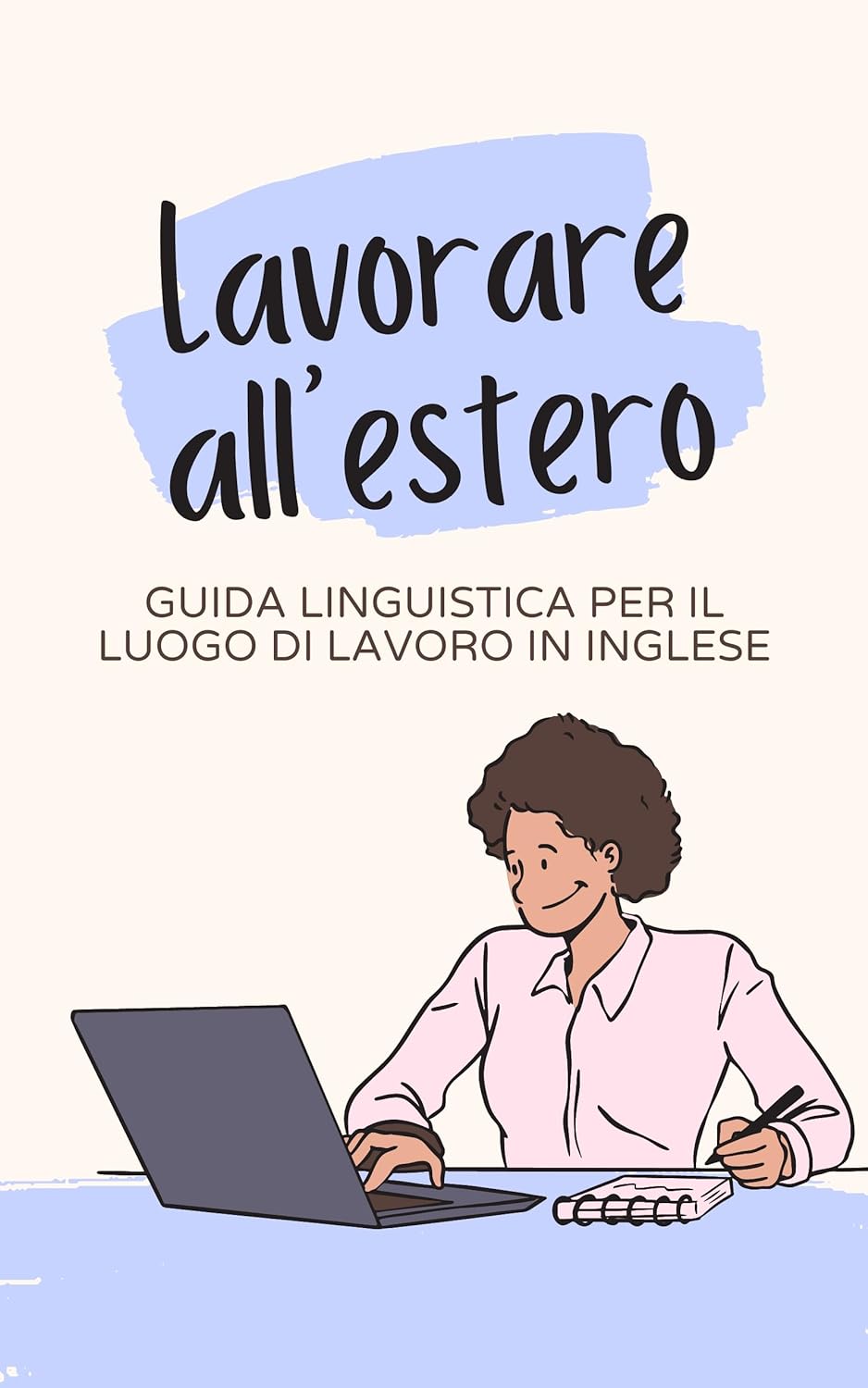 Lavorare all'estero: Guida linguistica per il luogo di lavoro in inglese