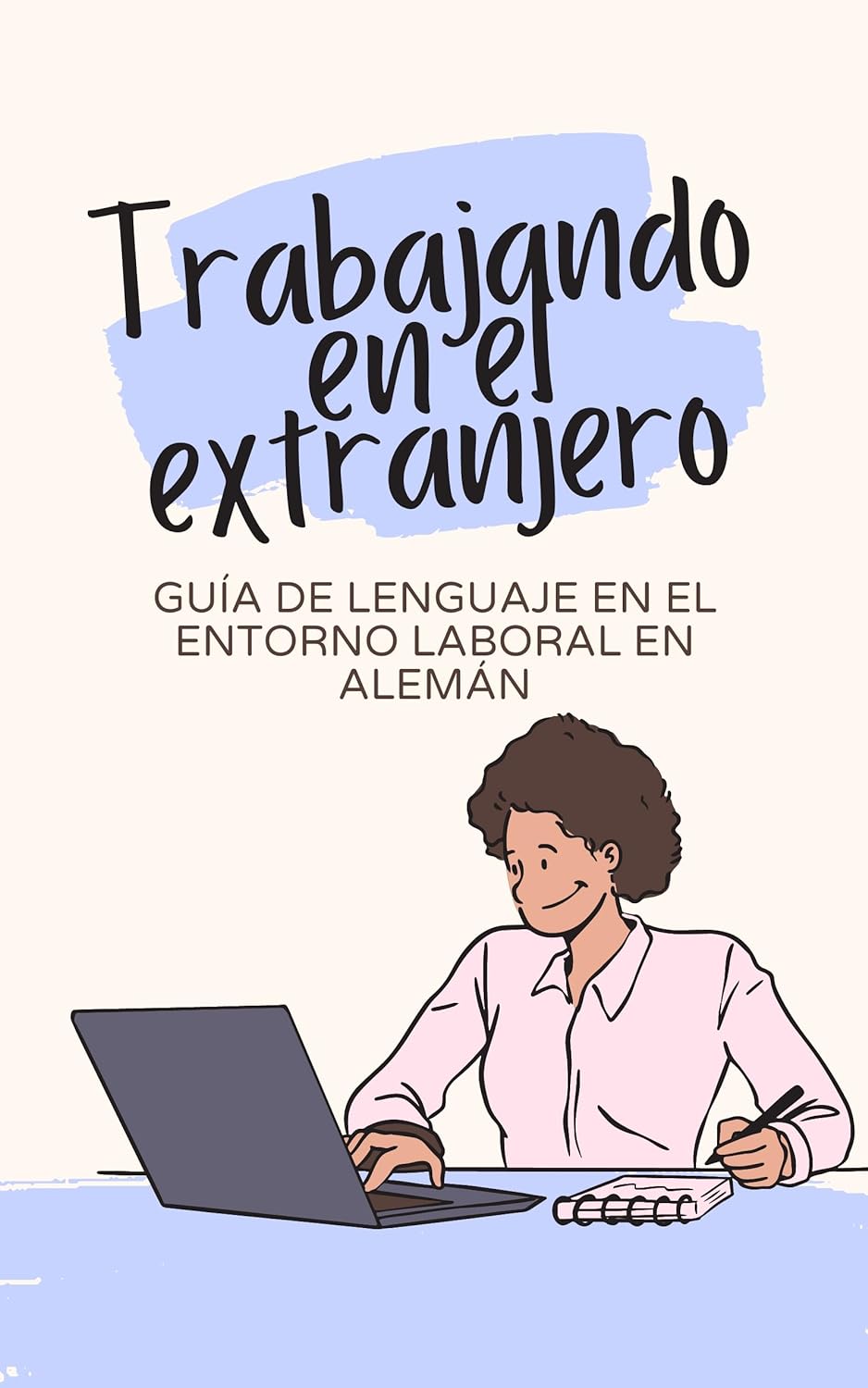 Trabajando en el extranjero: Guía de lenguaje en el entorno laboral en alemán