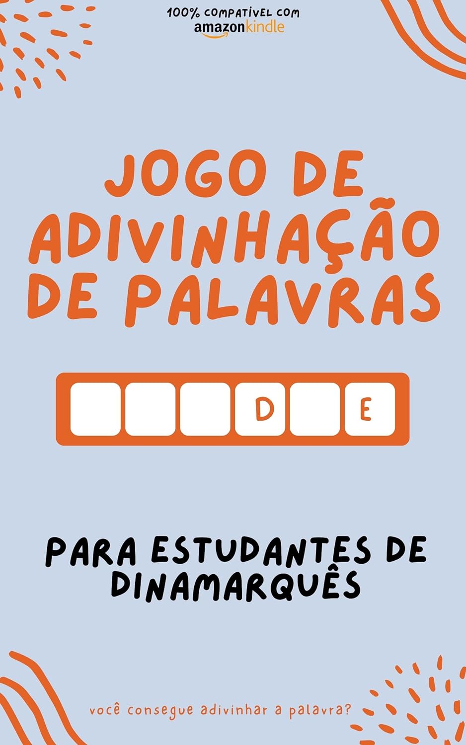 Jogo de adivinhação de palavras para estudantes de dinamarquês: Aprenda brincando! Aprenda novas palavras e divirta-se | Compatível com todas as versões do Kindle