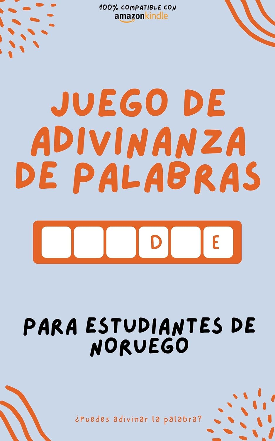 Juego de adivinanza de palabras para estudiantes de noruego: ¡Aprende jugando! Aprende nuevas palabras y diviértete | Compatible con todas las versiones de Kindle