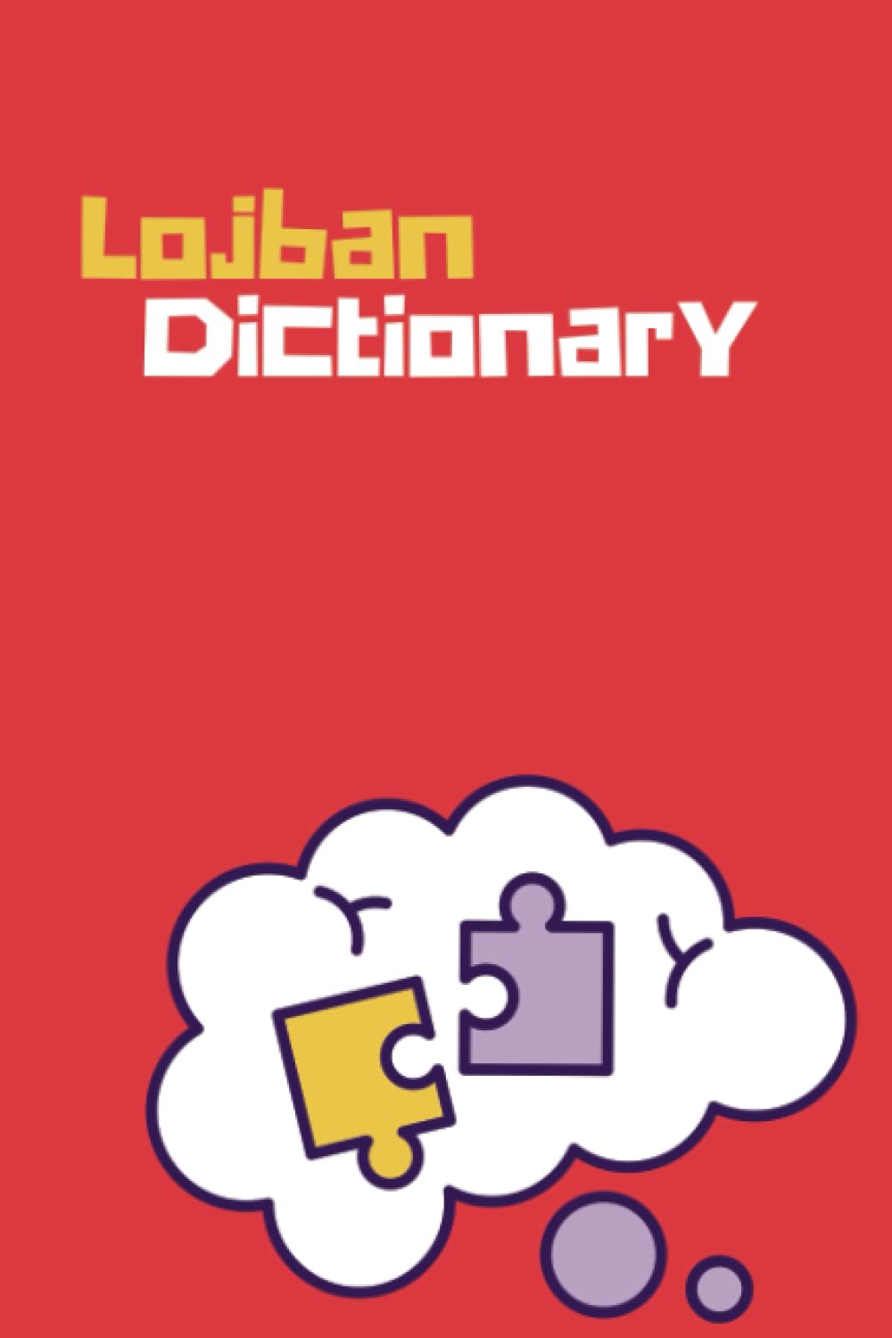 Lojban Dictionary: Learn Lojban quickly! >1300 words