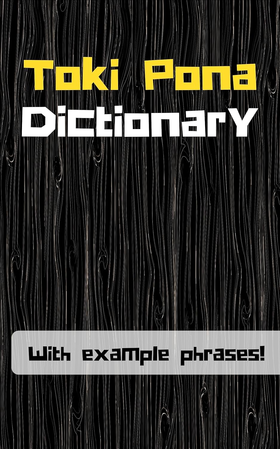 Toki Pona Dictionary: Learn Toki Pona with example phrases!