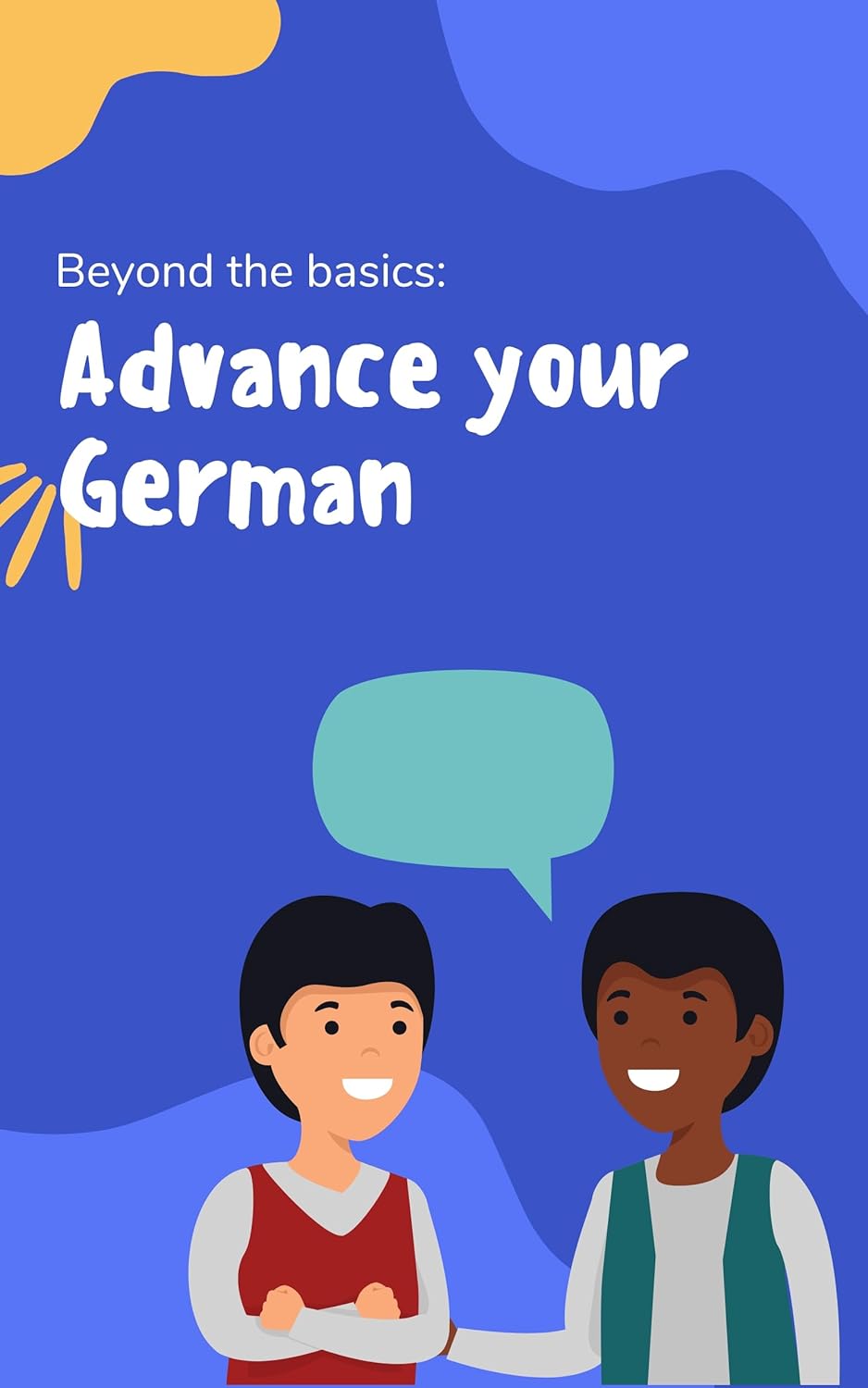 Advance your German: Phrases and expressions to take your German to the next level
