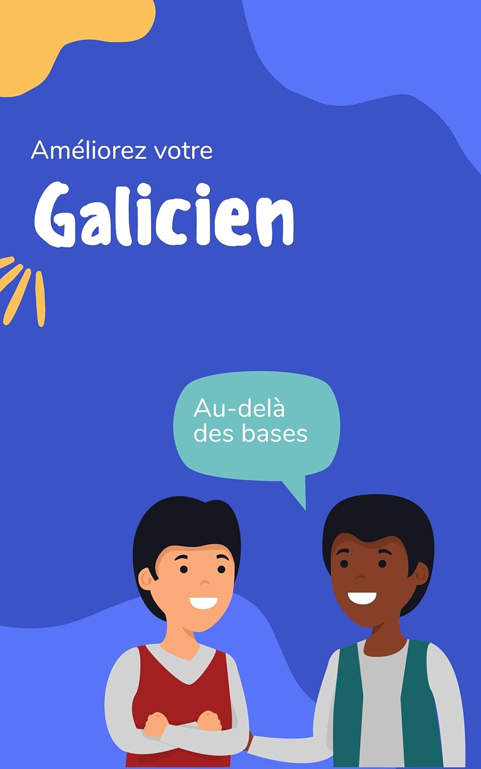 Améliorez votre Galicien: Au-delà des bases