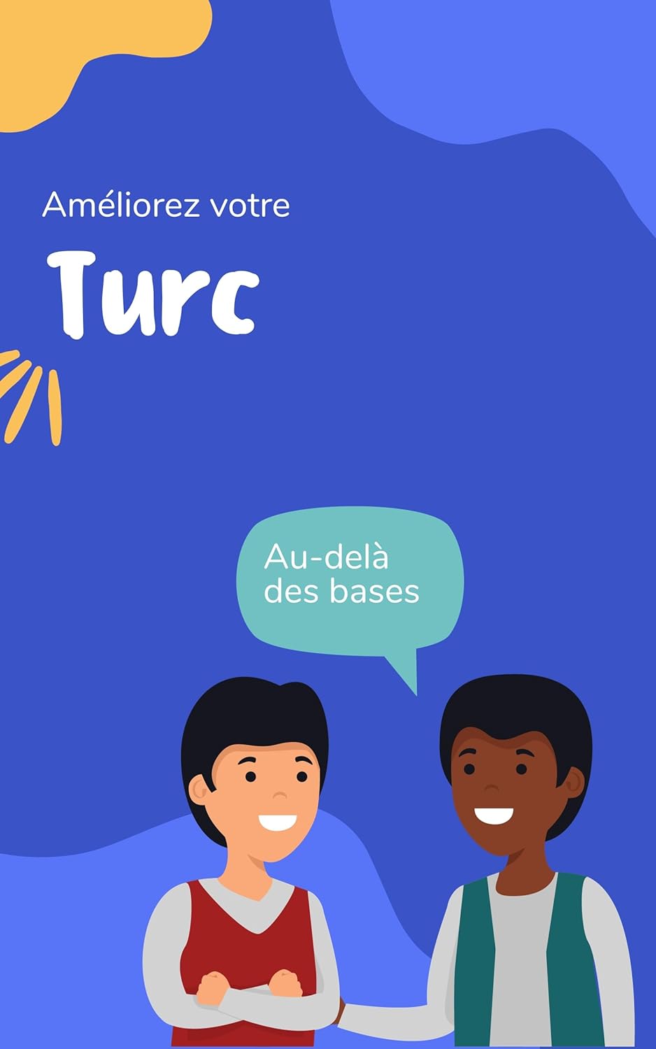 Améliorez votre turc: Au-delà des bases