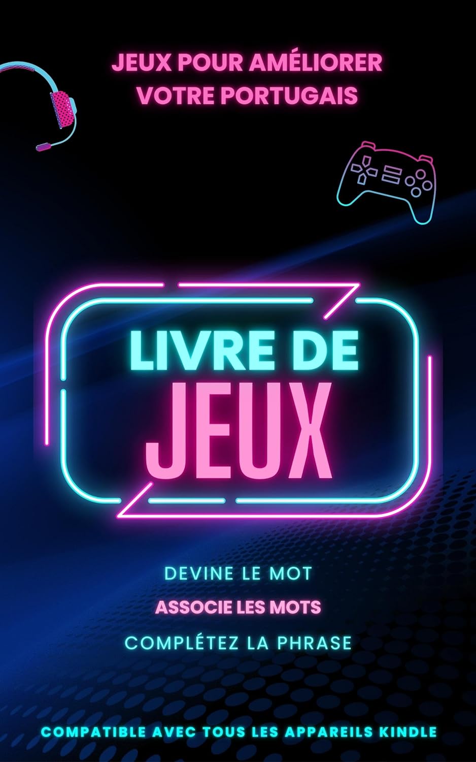 Jeux pour améliorer votre portugais: Apprentissage rapide des langues grâce aux jeux!