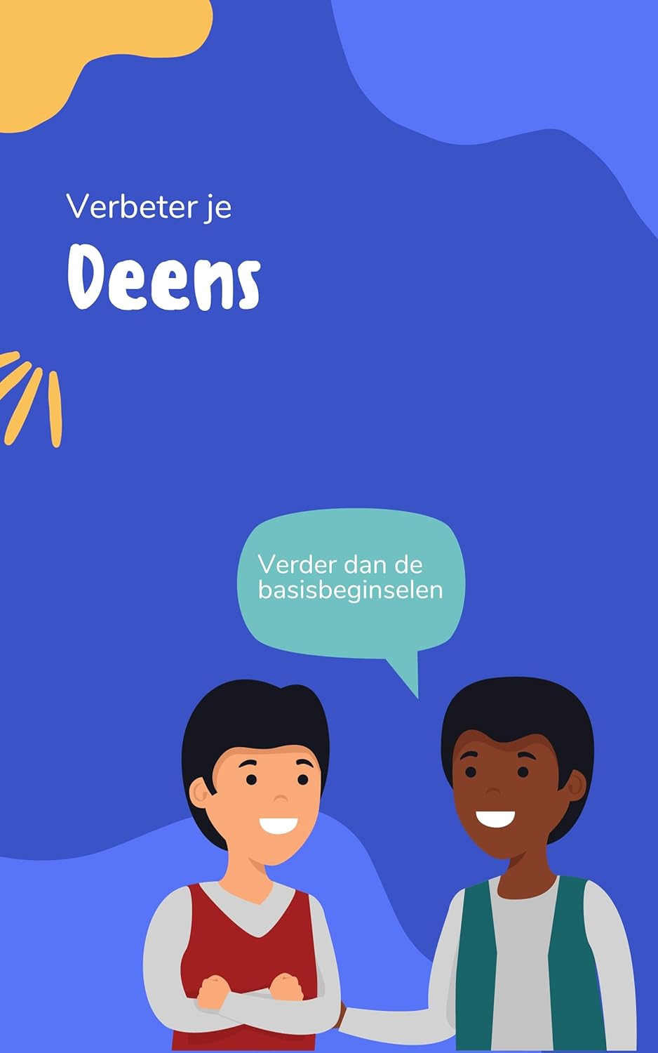 Verbeter je Deens: Zinnen en uitdrukkingen die je Deens naar een hoger niveau tillen