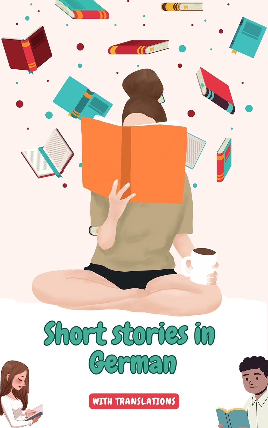 Short stories in German with English translations: Improve your German by reading 
