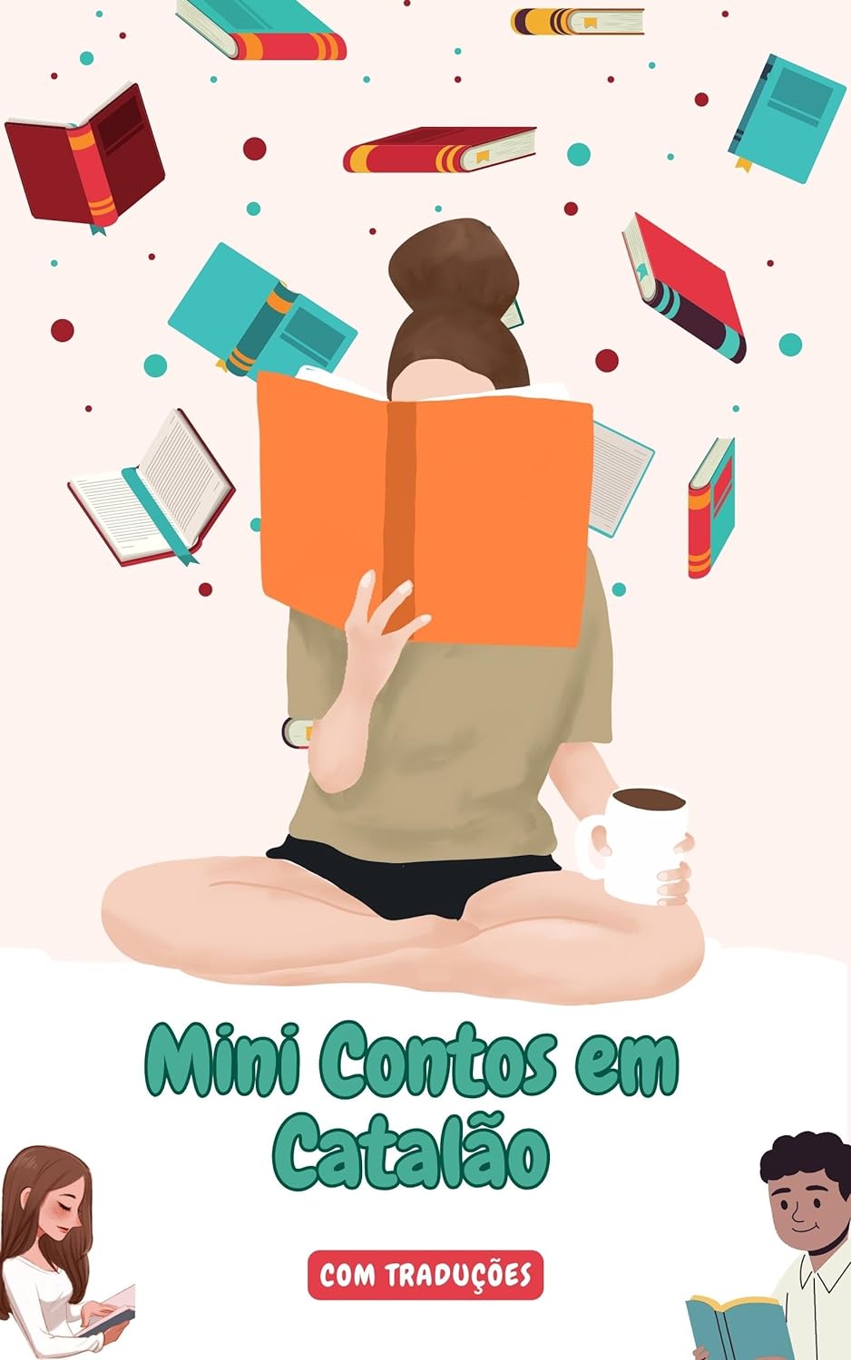 Mini Contos em Catalão com traduçāo em Português: Mini Estórias para Expandir o Seu Vocabulário e Aprender Catalão