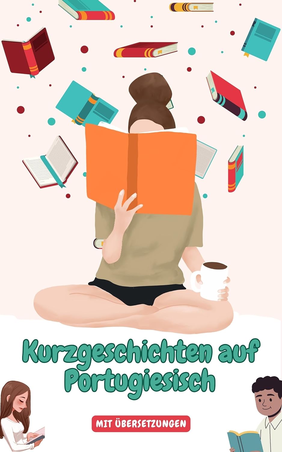 Kurzgeschichten auf Portugiesisch mit deutschen Übersetzungen: Verbessern Sie Ihr Portugiesisch durch Leseübungen