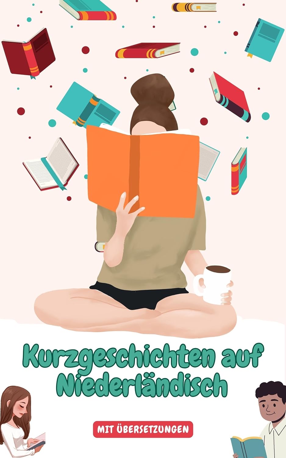 Kurzgeschichten auf Niederländisch mit deutschen Übersetzungen: Verbessern Sie Ihr Niederländisch durch Leseübungen