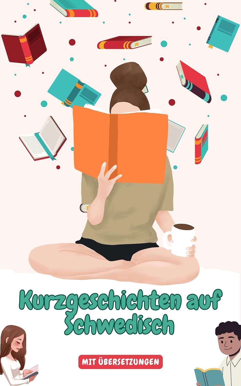 Kurzgeschichten auf Schwedisch mit deutschen Übersetzungen: Verbessern Sie Ihr Schwedisch durch Leseübungen