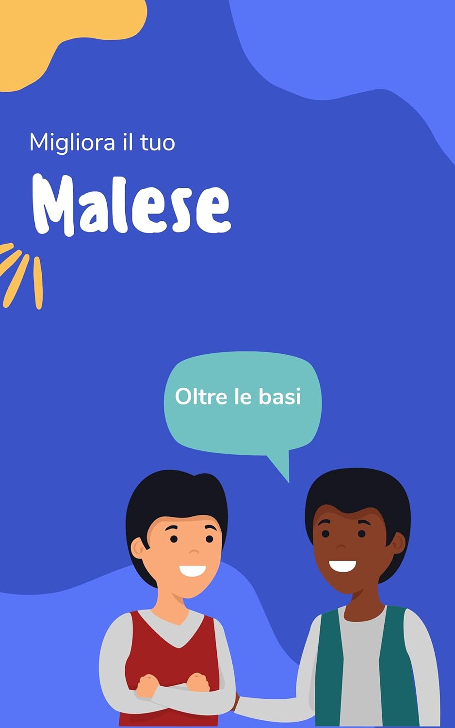 Migliora il tuo malese: Oltre le basi