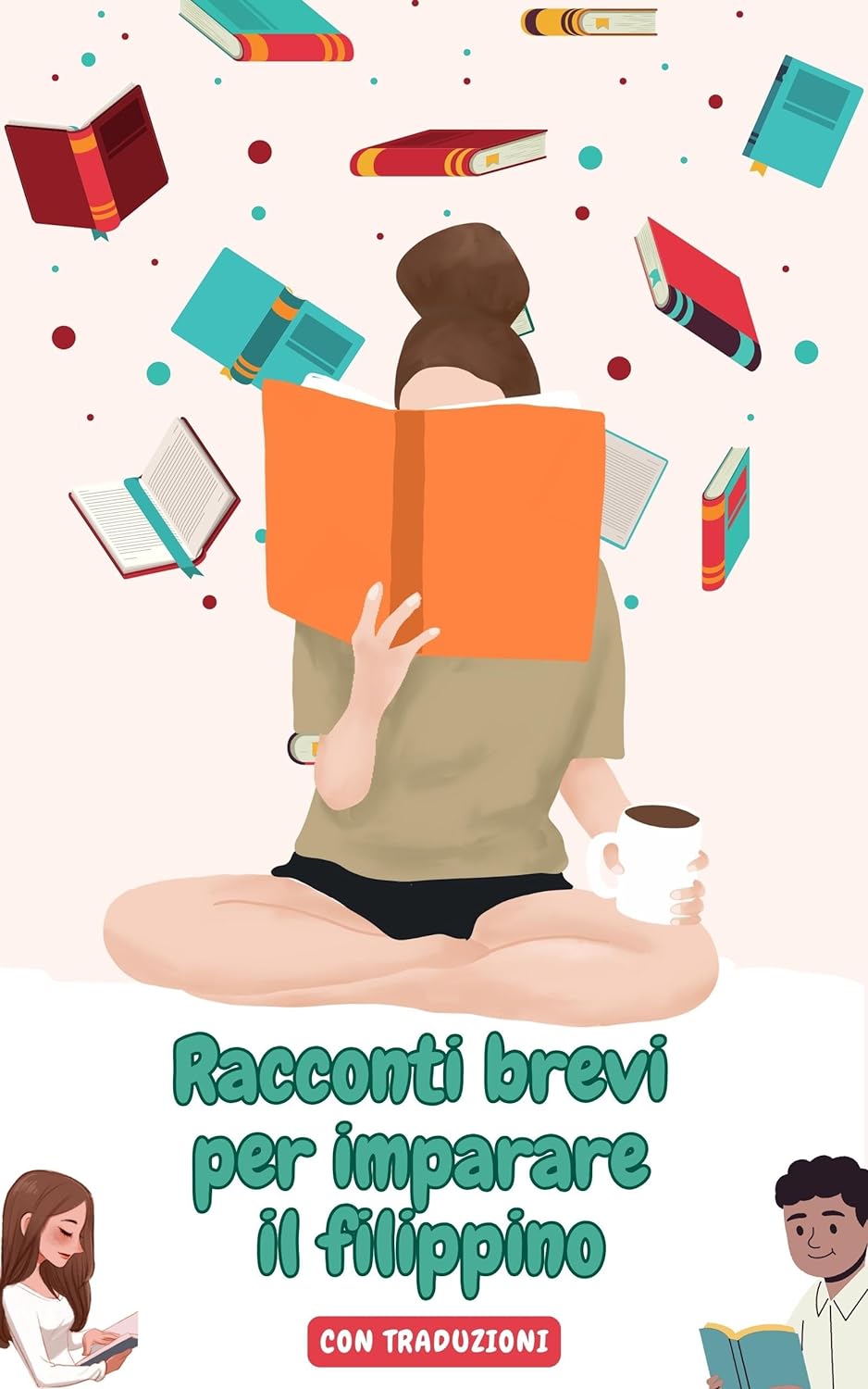 Racconti brevi per imparare il filippino con traduzioni in italiano: Esercitazioni di lettura per facilitare l'apprendimento