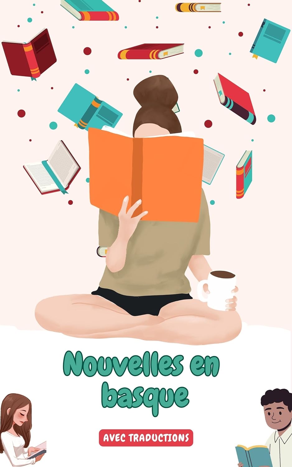 Nouvelles en basque avec traductions en français: Améliorez votre basque grâce à la pratique de la lecture