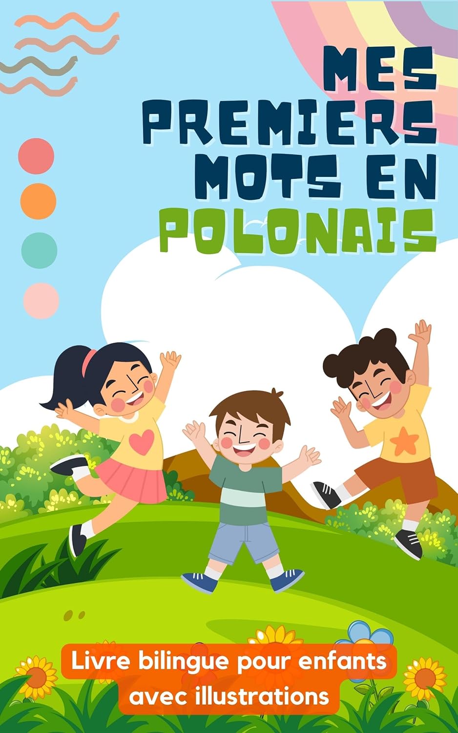 Mes premiers mots en polonais: Livre bilingue pour enfants | Avec illustrations