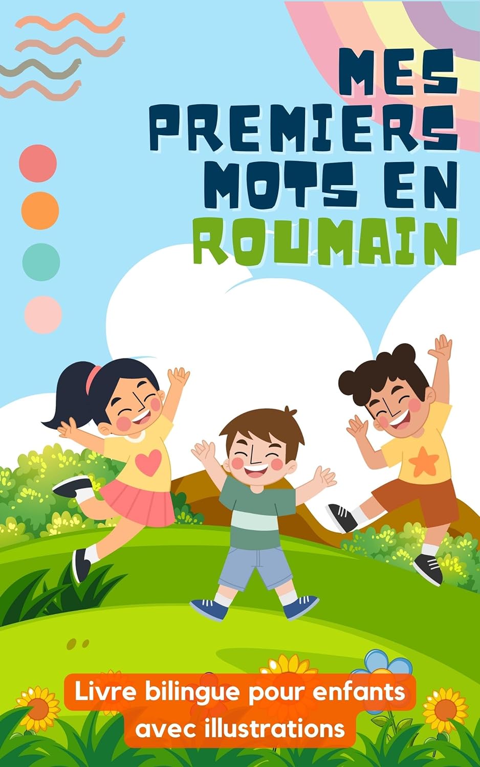 Mes premiers mots en roumain: Livre bilingue pour enfants | Avec illustrations
