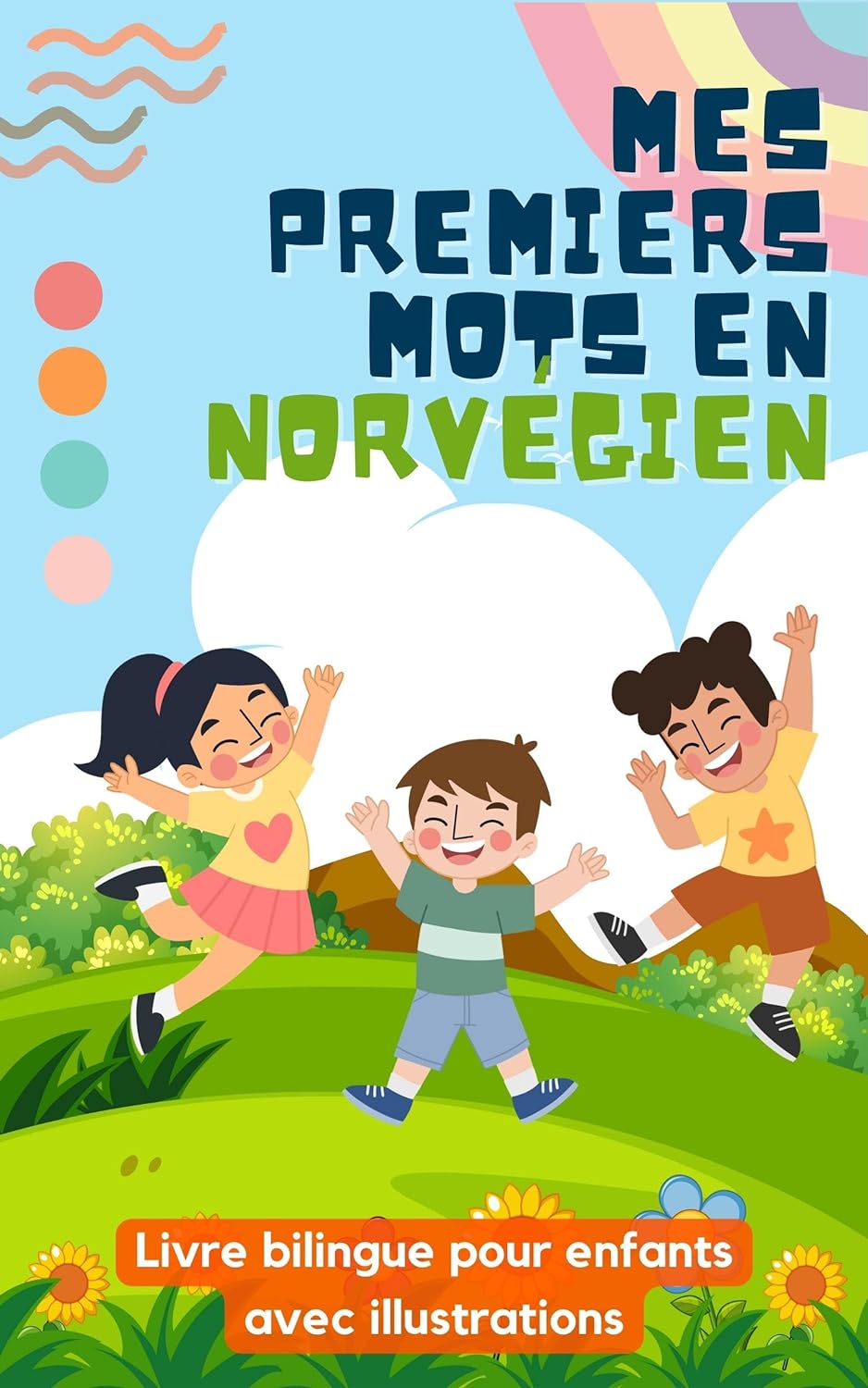 Mes premiers mots en norvégien: Livre bilingue pour enfants | Avec illustrations