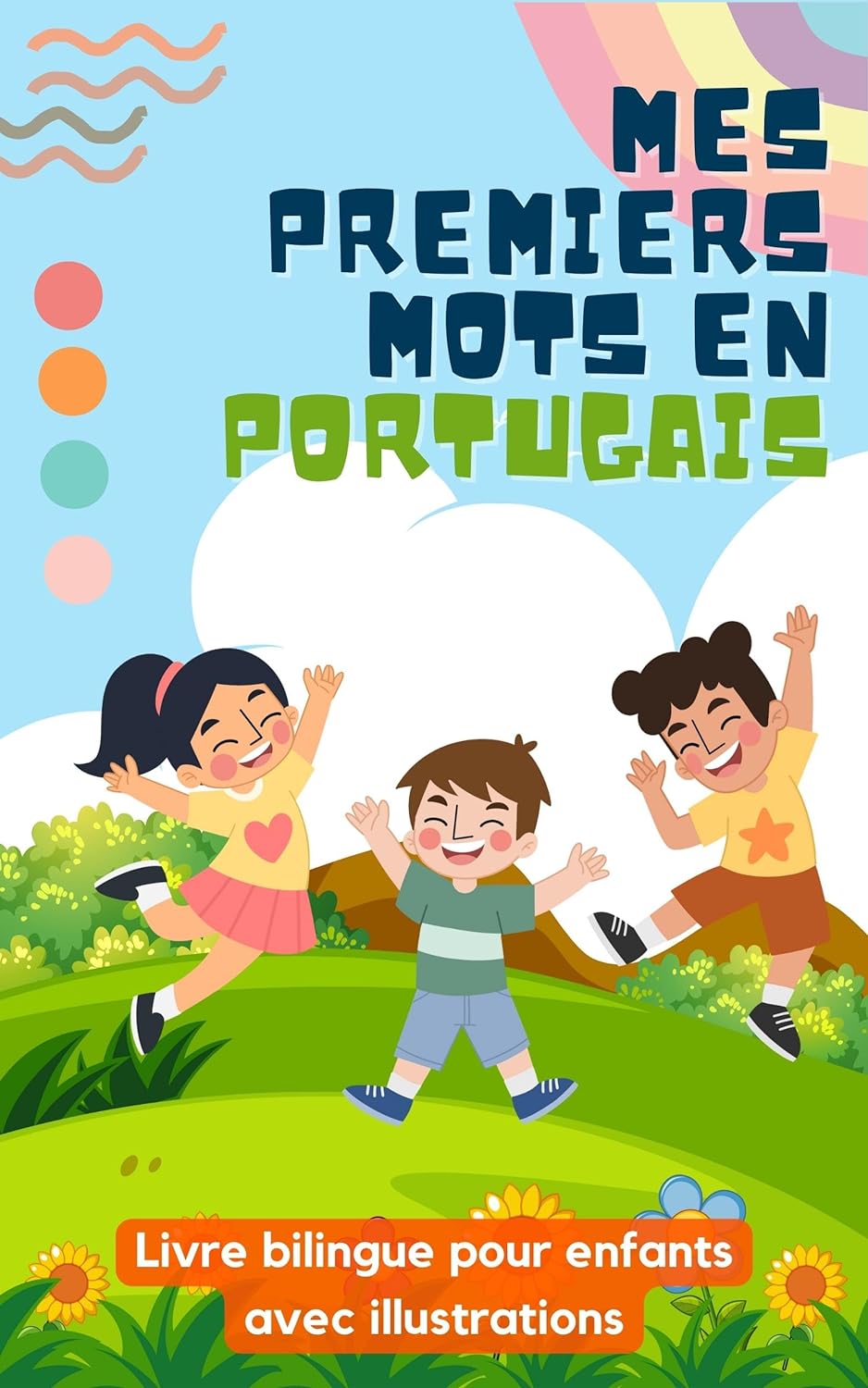 Mes premiers mots en portugais: Livre bilingue pour enfants | Avec illustrations