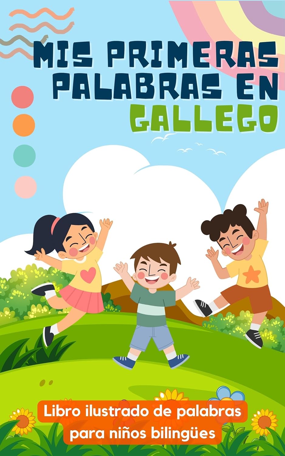 Mis primeras palabras en gallego: Aprender gallego para niños | Libro bilingüe para niños | Con ilustraciones