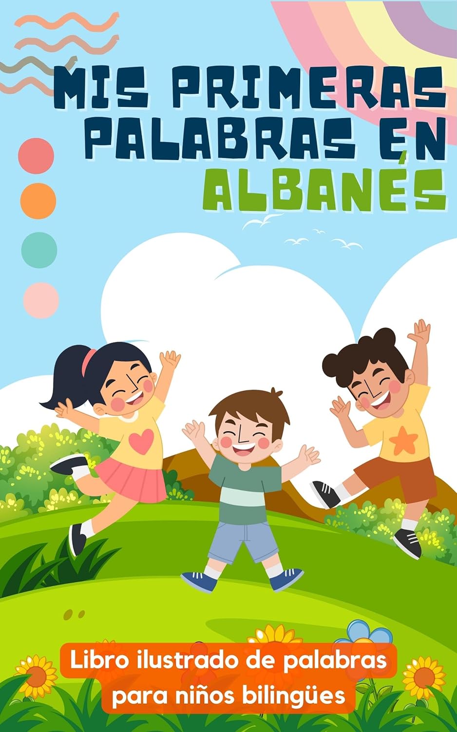 Mis primeras palabras en albanés: Aprender albanés para niños | Libro bilingüe para niños | Con ilustraciones