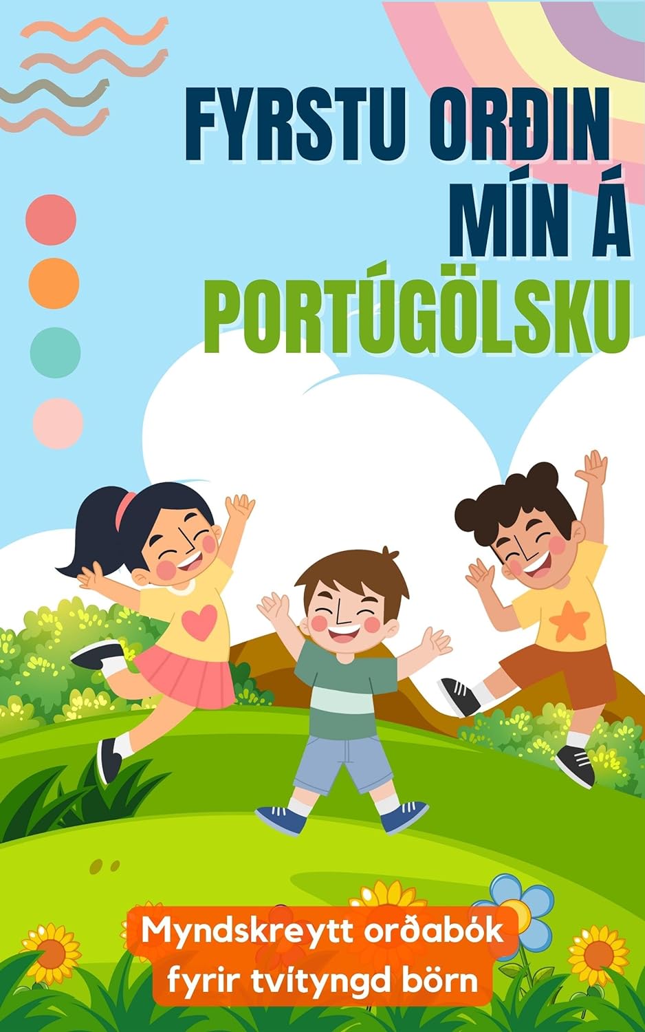 Fyrstu orð mín á portúgölsku: Tvítyngd barnabók | Með myndskreytingum