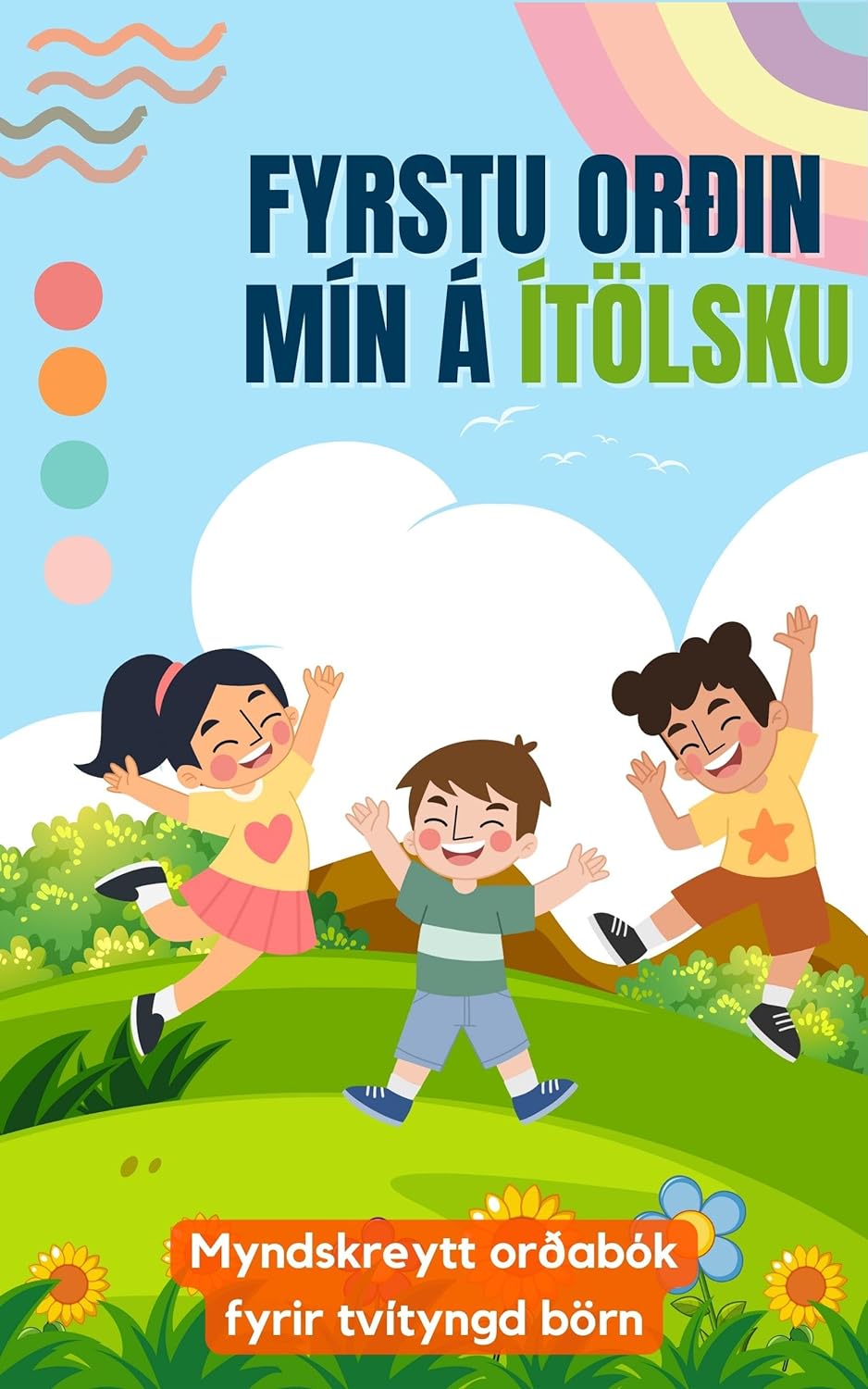 Fyrstu orðin mín á ítölsku: Tvítyngd barnabók | Með myndskreytingum