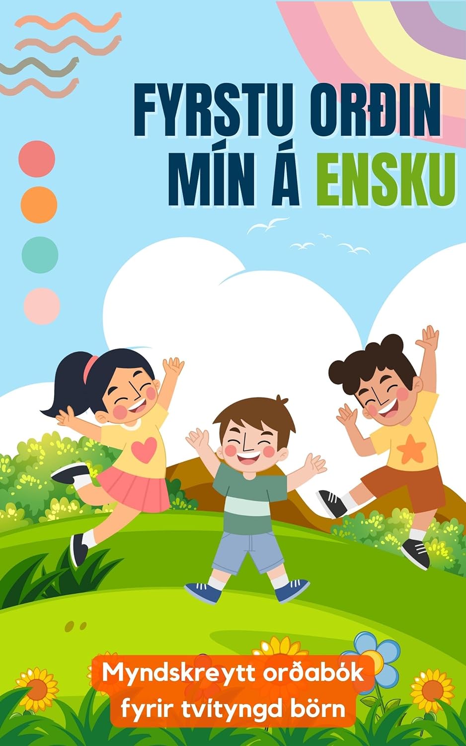 Fyrstu orðin mín á ensku: Tvítyngd barnabók | Með myndskreytingum