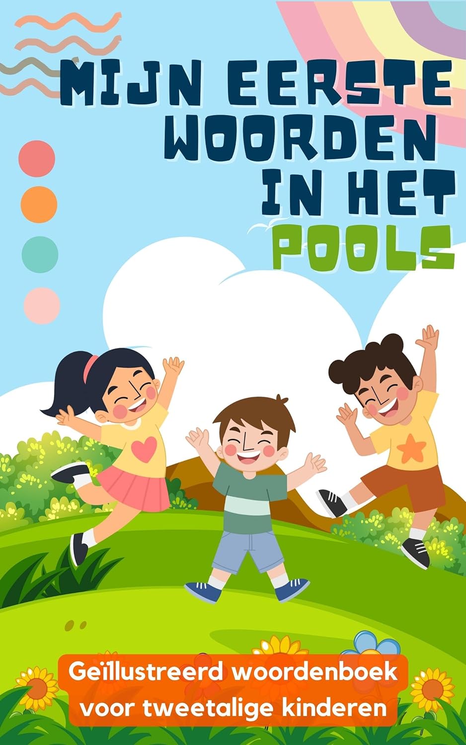 Mijn eerste woorden in het Pools: Tweetalig boek voor kinderen | Met illustraties